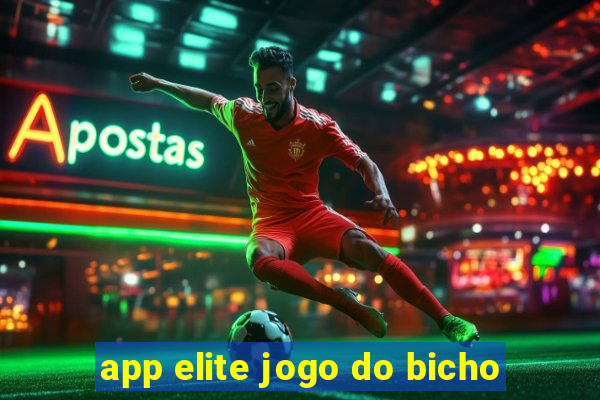 app elite jogo do bicho